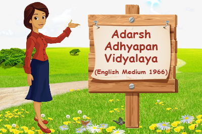 Adarsh Adhyapan Vidyalay English Medium